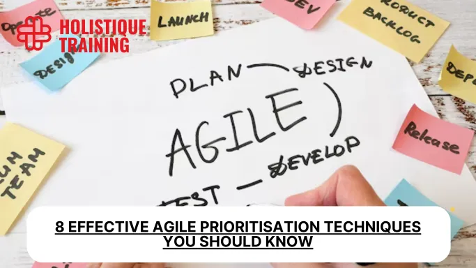 8 Effective Agile Prioritisation Techniques You Should Know