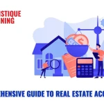 A Comprehensive Guide To Real Estate Accounting