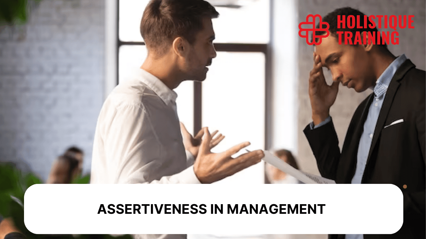 Assertiveness in Management: Your Key to Empowered Leadership