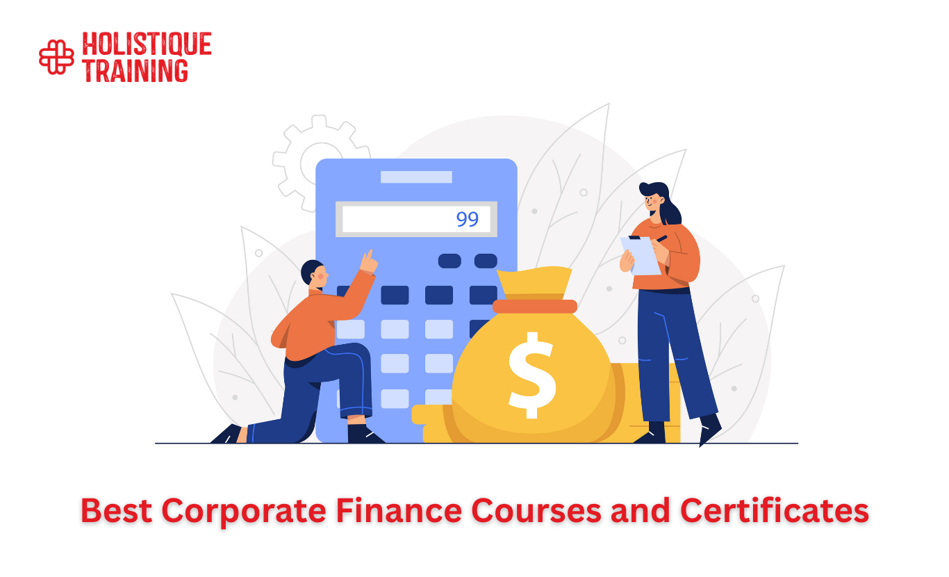 Best Corporate Finance Courses and Certificates: 2025 Guide