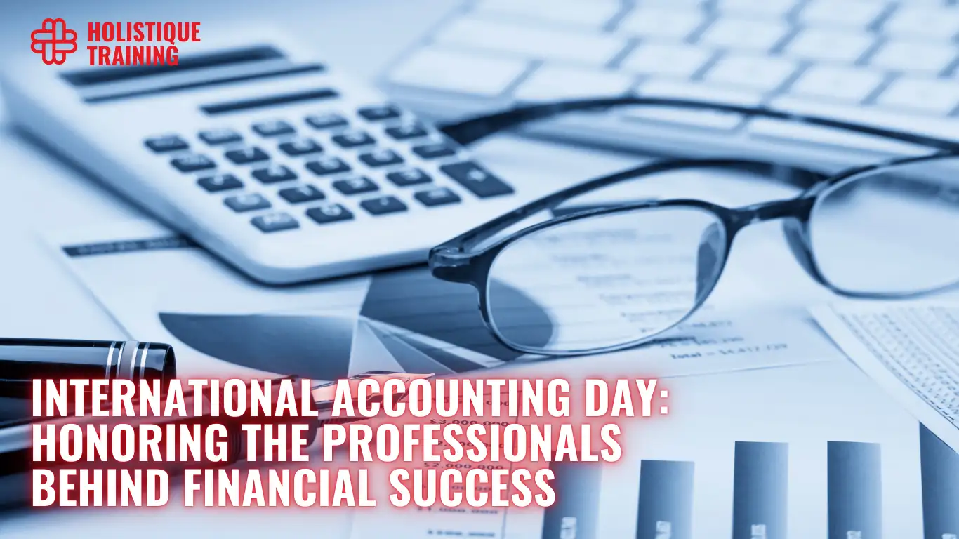 International Accounting Day: Honoring the Professionals Behind Financial Success