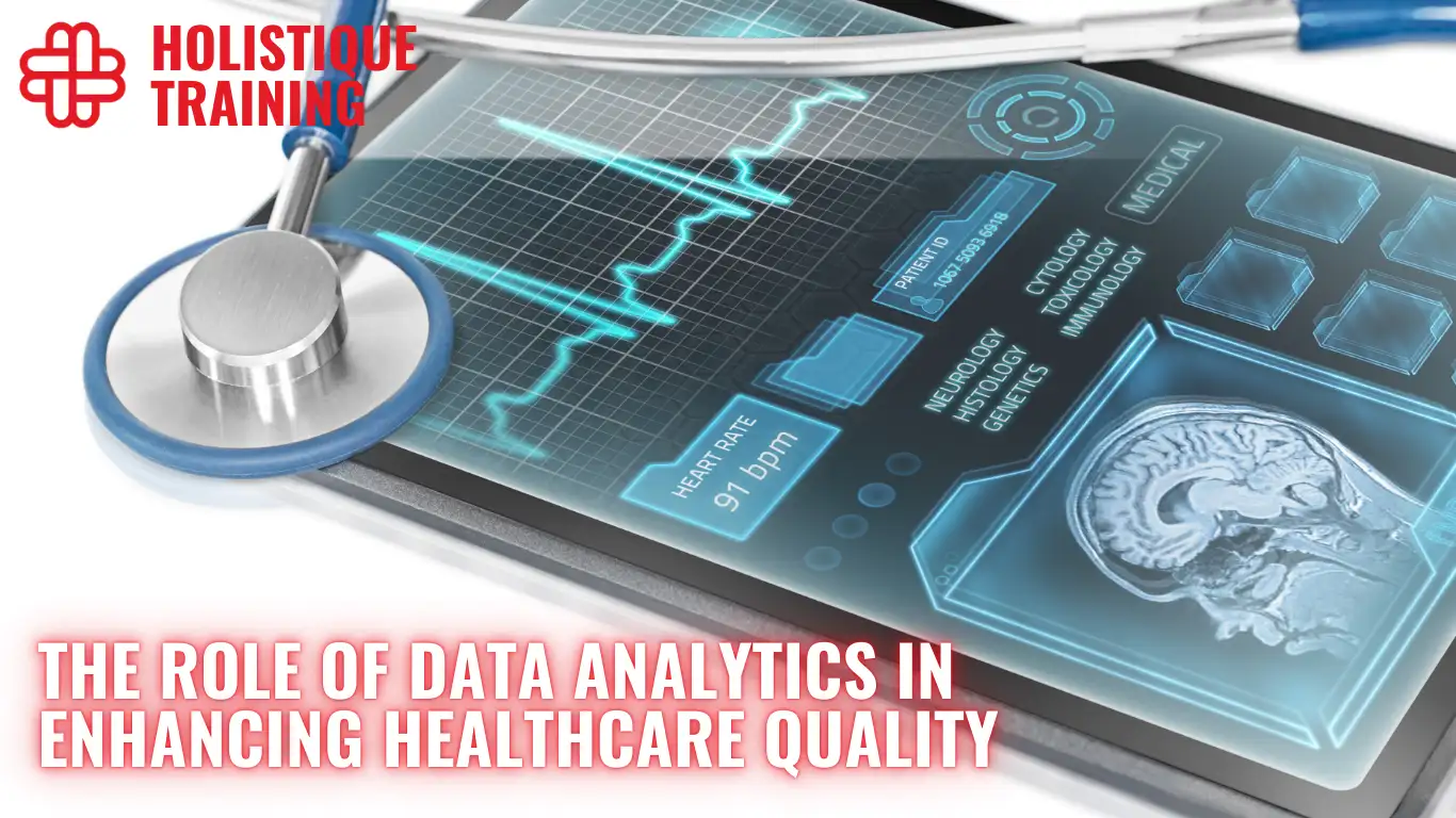 The Role of Data Analytics in Enhancing Healthcare Quality