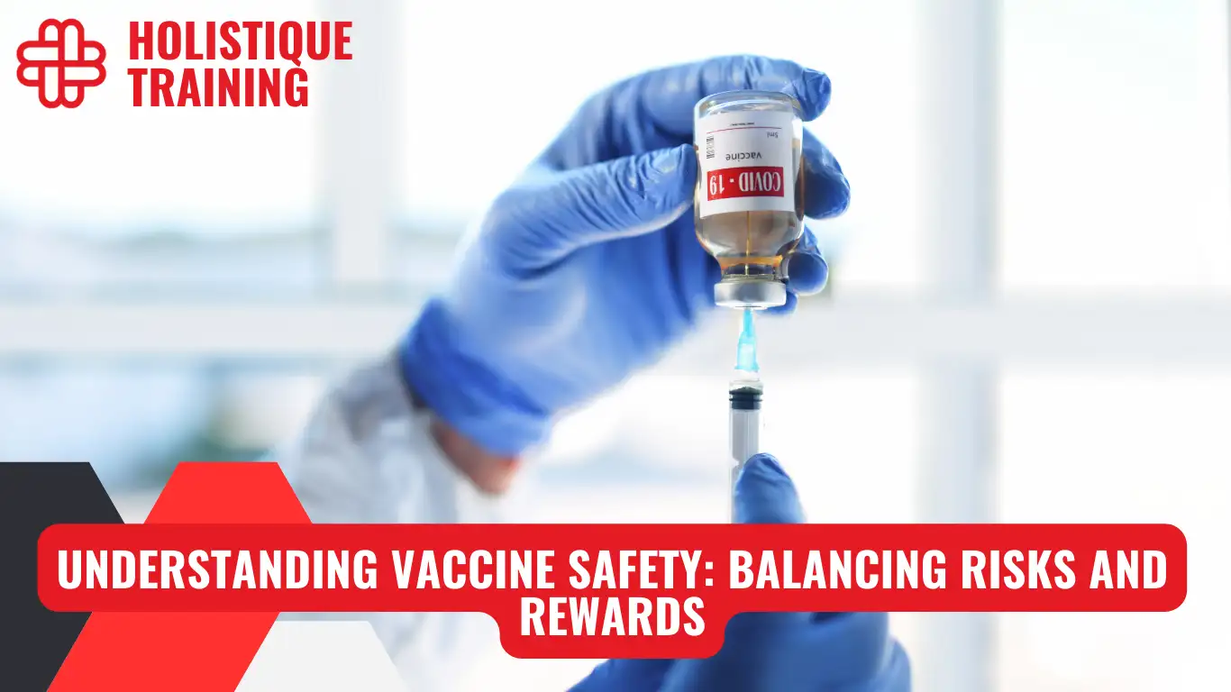 Understanding Vaccine Safety: Balancing Risks and Rewards