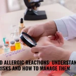 Vaccines and Allergic Reactions: Understanding the Risks and How to Manage Them