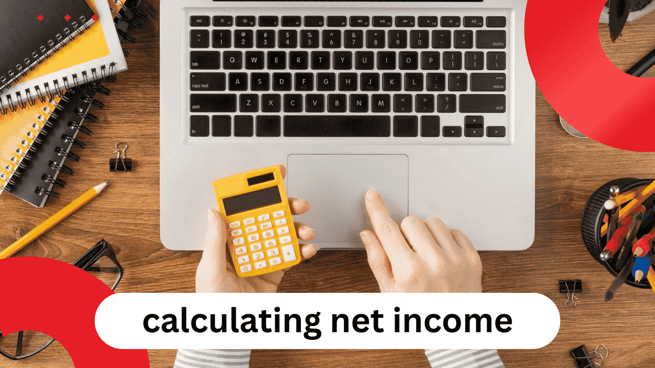 Your Guide to Calculating Net Income for Your Business