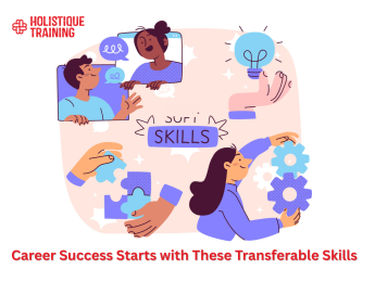 Career Success Starts with These Transferable Skills