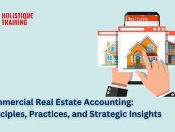 Commercial Real Estate Accounting: Principles, Practices & Strategic Insights