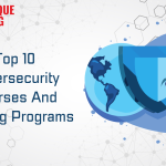 Top 10 Cybersecurity Courses And Training Programs