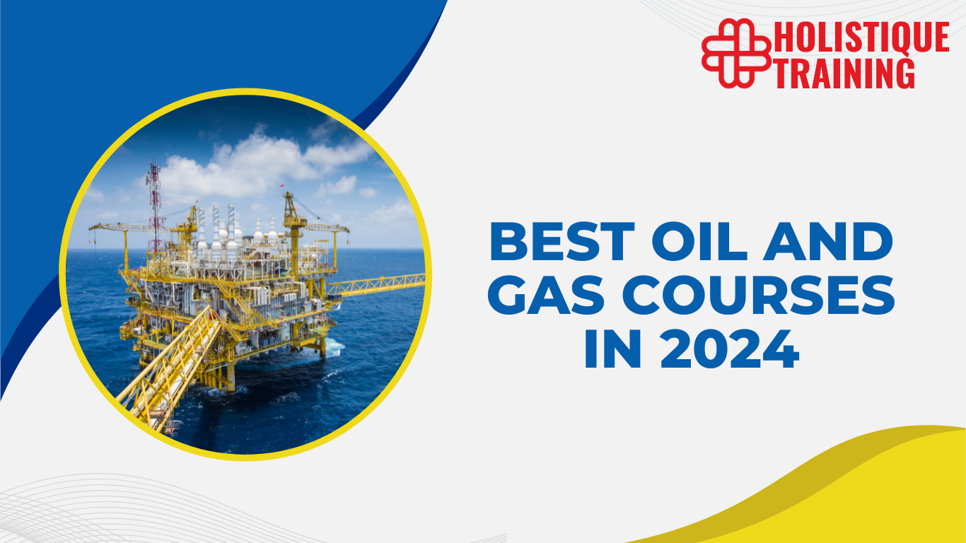 Best Oil and Gas Courses in 2024