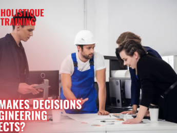 Who Makes Decisions in Engineering Projects?