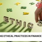 Ensuring Ethical Practices in Finance in 2024