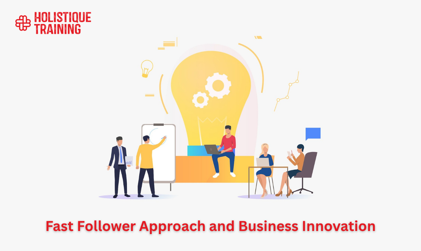 Fast Follower Approach and Business Innovation