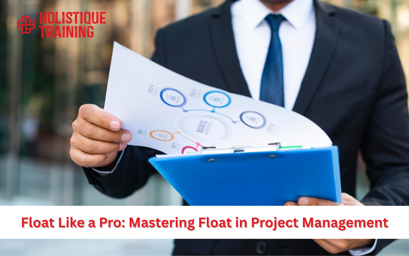 Float Like a Pro: Mastering Float in Project Management