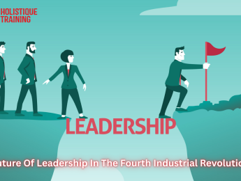 Future Of Leadership In The Fourth Industrial Revolution