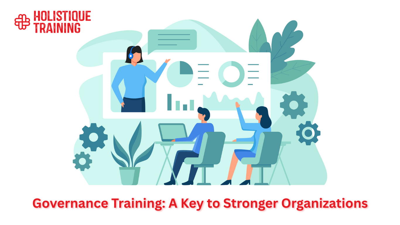 Governance Training: A Key to Stronger Organisations