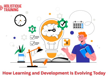 How Learning and Development (L&D) Is Evolving Today