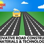 Innovative Road Construction Materials & Technologies