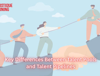 Key Differences Between Talent Pools and Talent Pipelines