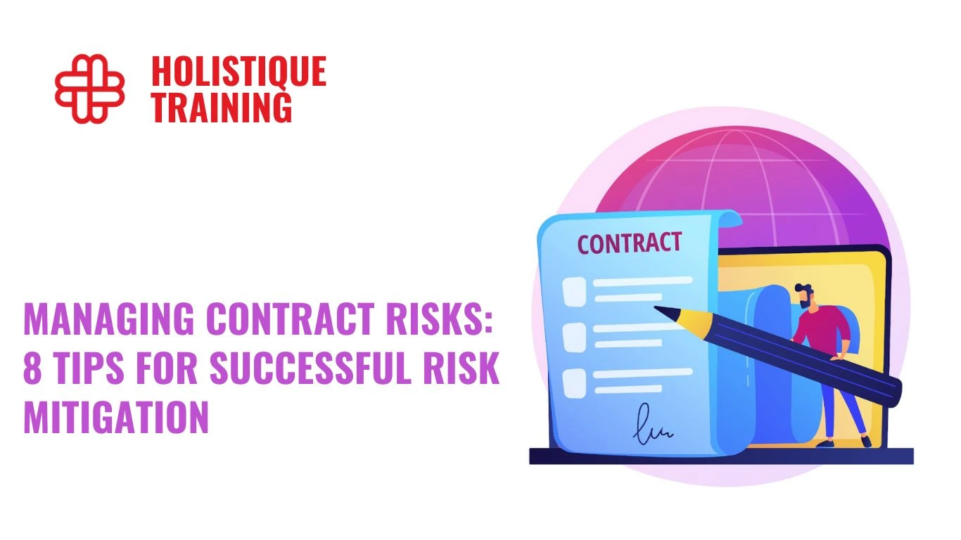 Managing Contract Risks: 8 Tips for Successful Risk Mitigation