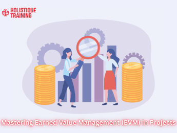 Mastering Earned Value Management (EVM) in Projects