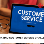 Navigating Customer Service Challenges with Excellence in 2024