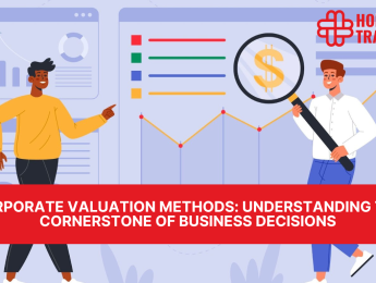 Corporate Valuation Methods: Understanding the Cornerstone of Business Decisions