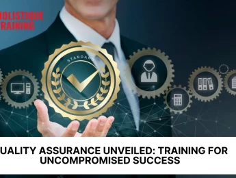 Quality Assurance Unveiled: Training for Uncompromised Success