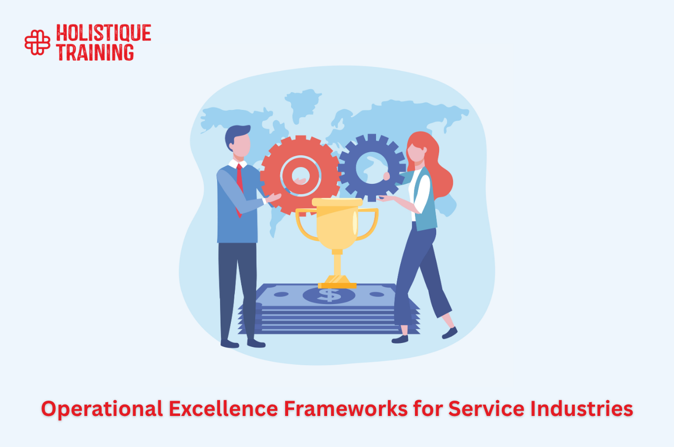 Operational Excellence Frameworks for Service Industries