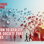 From Vision to Reality: Shaping a Society That Flourishes