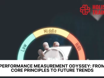 Performance Measurement Odyssey: From Core Principles to Future Trends