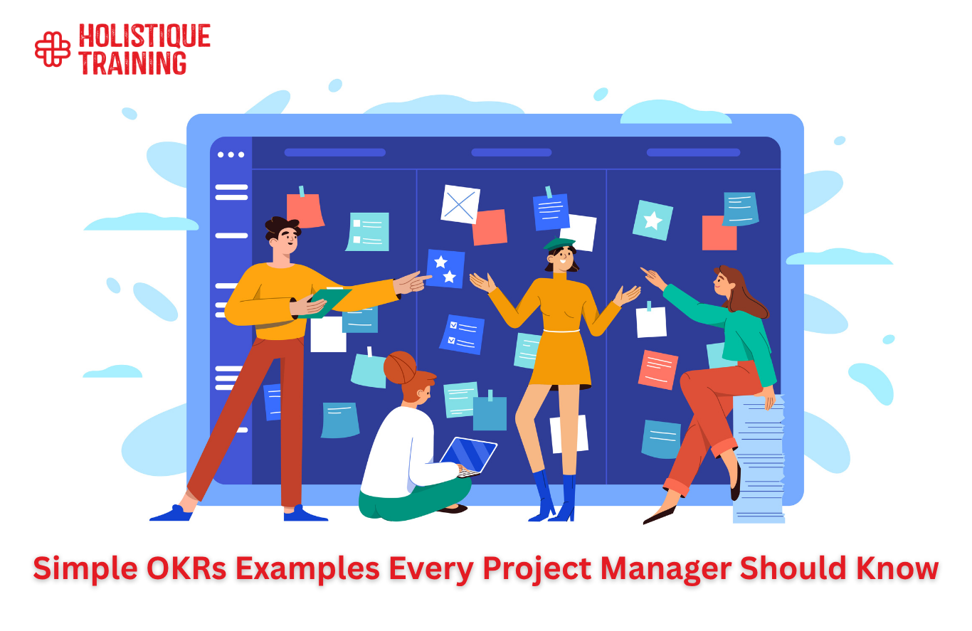 Simple OKRs Examples Every Project Manager Should Know