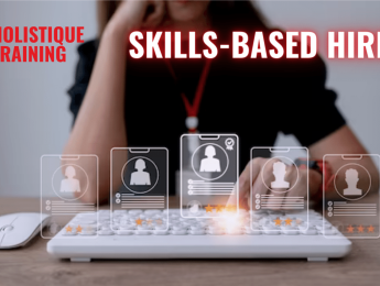 The Benefits of Skills-Based Hiring: Revolutionising HR Practices