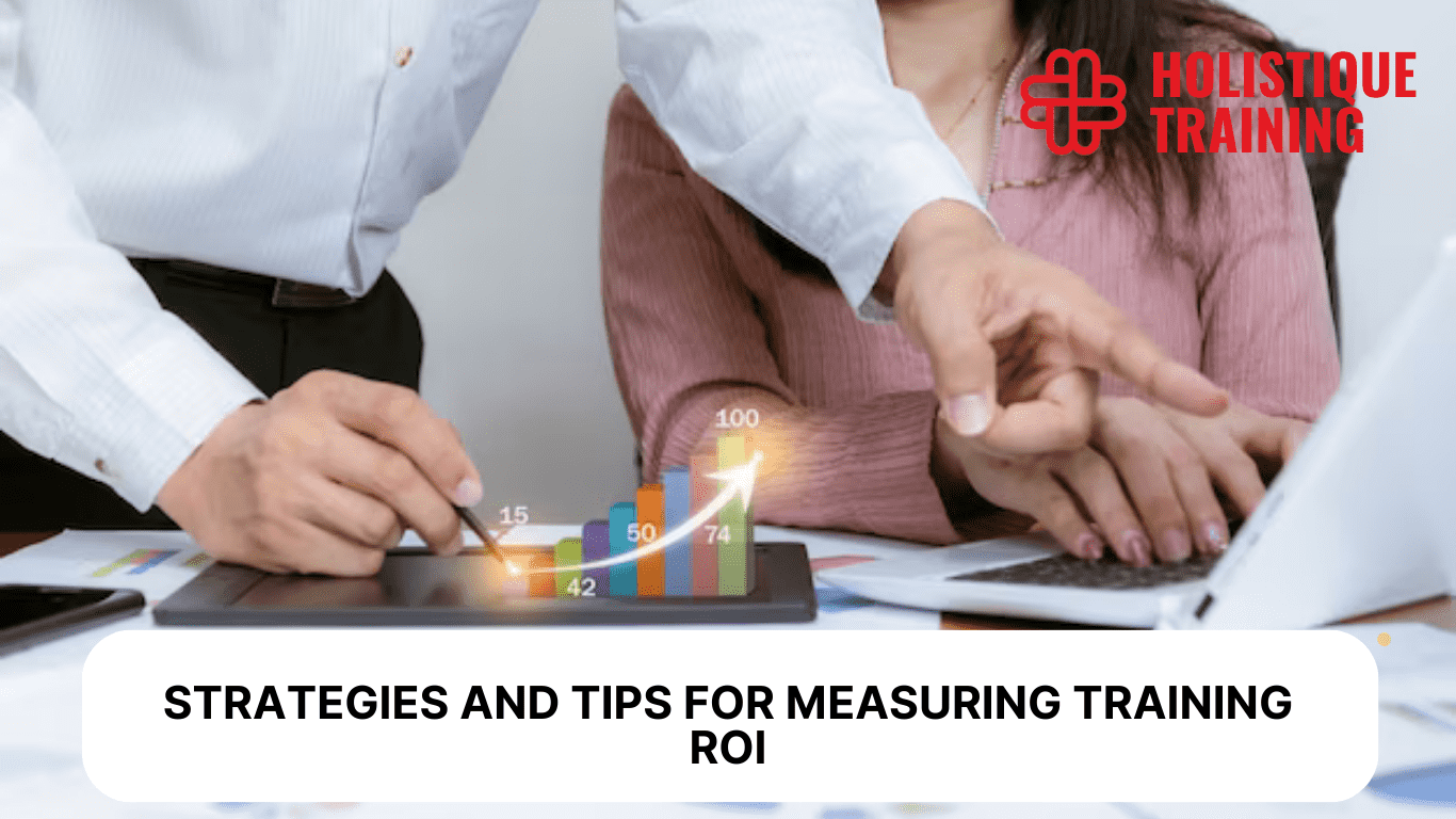 Strategies and Tips for Measuring Training ROI