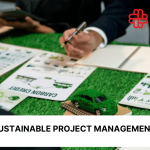 Building a Sustainable Future: Project Management Edition