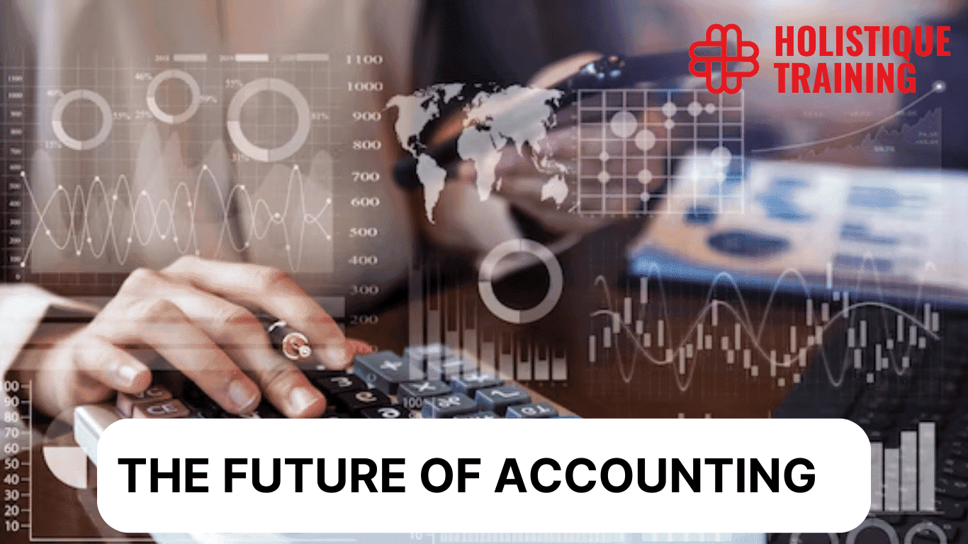 The Future of Accounting: Trends and Predictions