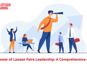The Power of Laissez-Faire Leadership: A Comprehensive Guide
