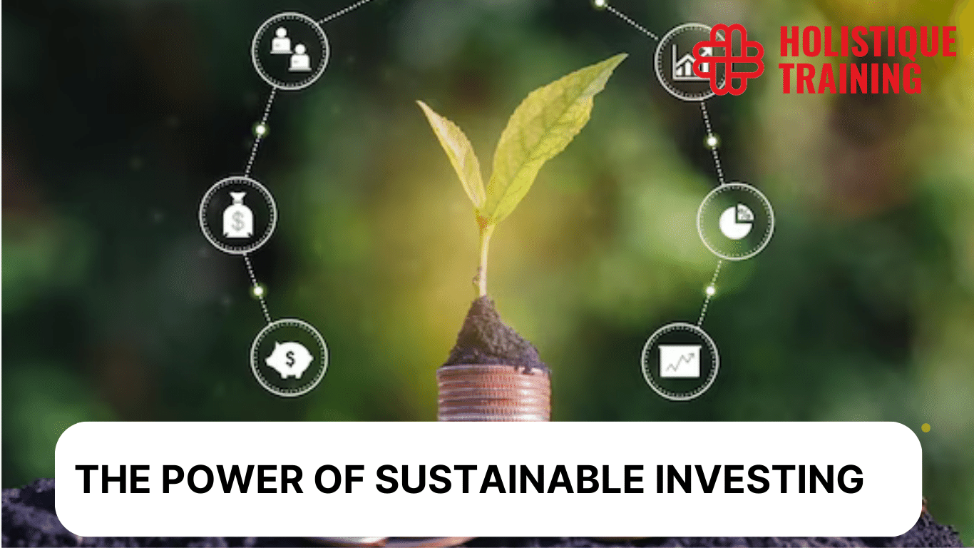 Towards Responsible Finance: The Power of Sustainable Investing