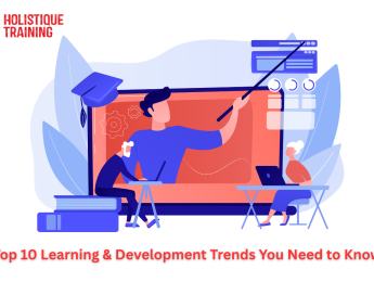 Top 10 Learning & Development Trends You Need to Know