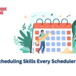 Top 10 Scheduling Skills Every Scheduler Should Know