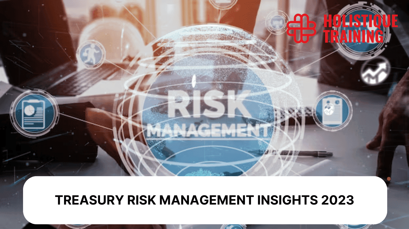 Treasury Risk Management Insights 2024