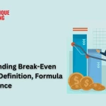 Understanding Break-Even Analysis: Definition, Formula And Importance