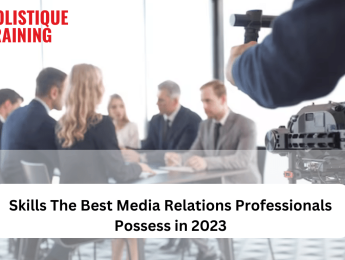 Skills The Best Media Relations Professionals Possess in 2024