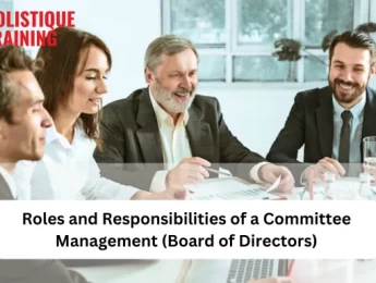 Roles And Responsibilities Of A Committee Management (Board Of Directors)