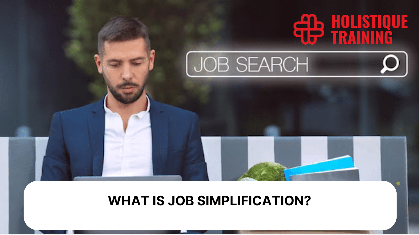 Job Simplification: Unlocking the Efficiency of Workforce Optimisation in the Age of AI