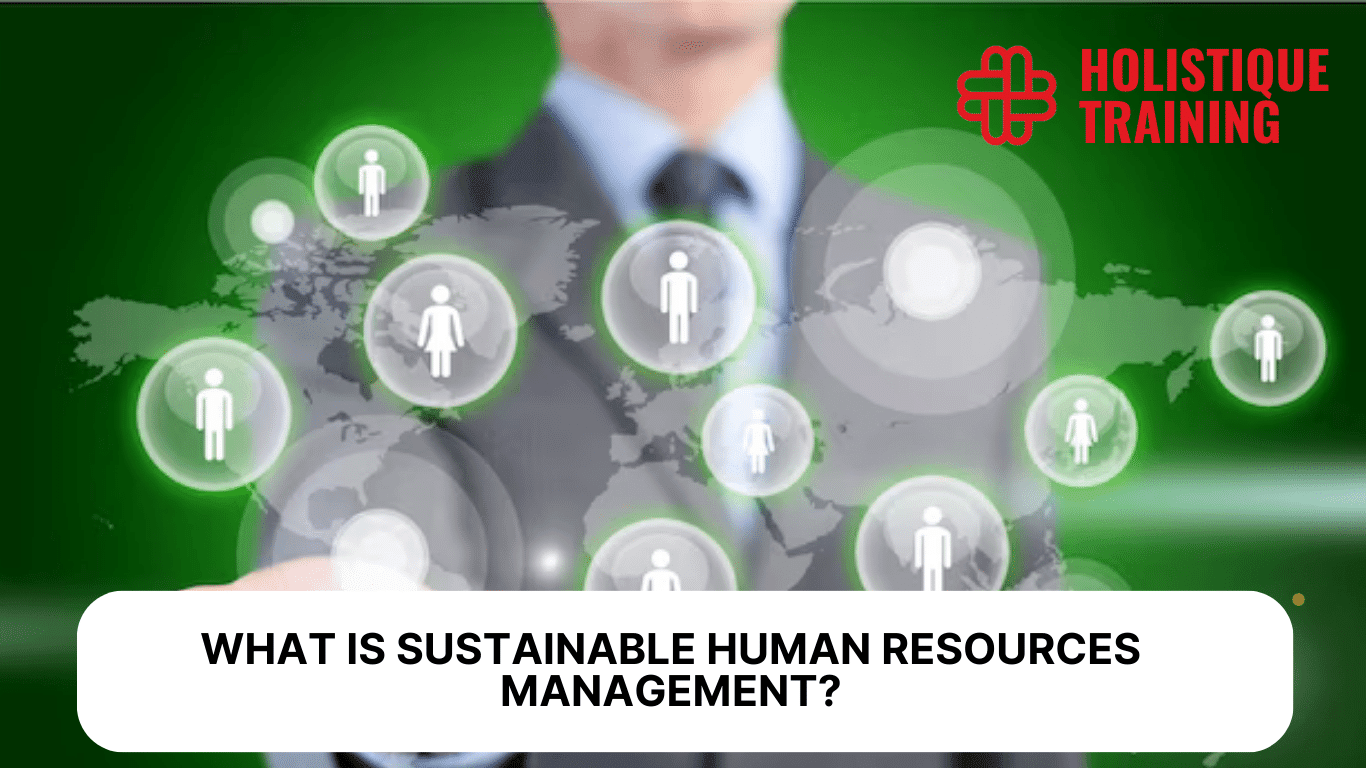 What Is Sustainable Human Resources Management with example?