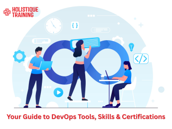 Your Guide to DevOps Tools, Skills & Certifications