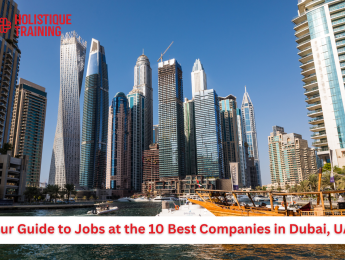 Your Guide to Jobs at the 10 Best Companies in Dubai, UAE