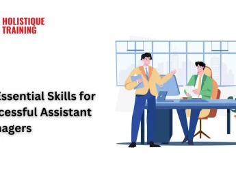 10 Essential Skills for Successful Assistant Managers