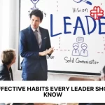 12 Effective Habits Every Leader Should Know