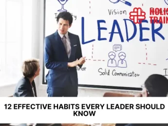 12 Effective Habits Every Leader Should Know
